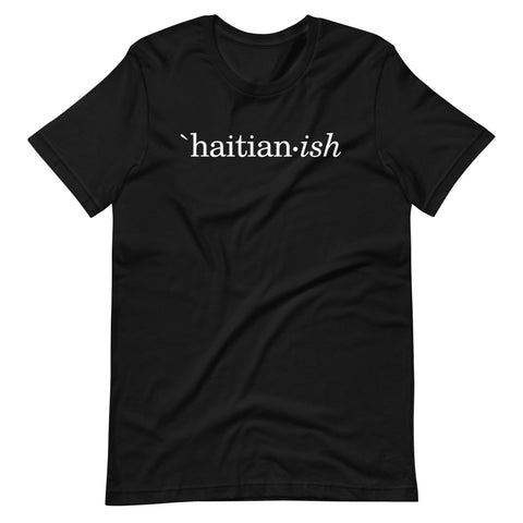 The "Haitian-ish" Tee